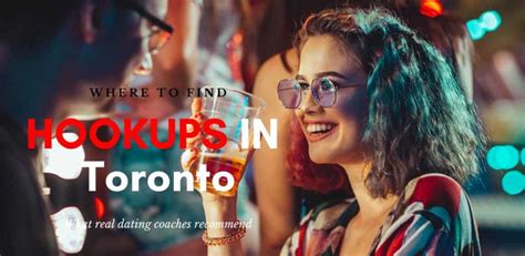 toronto hookup bars|17 Legit Wege Toronto Verabredungen weit und breit zu finden